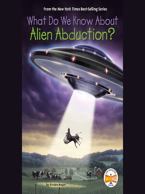 cover image of What Do We Know About Alien Abduction?